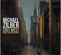 Zilber, Michael - East West: Music For Big Bands