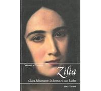 Zilia. Clara Schumann: la donna e i suoi lieder