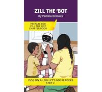 Zill the 'Bot: Short Decodable Books Prepare Students for Reading DOG ON A LOG Decodable Chapter Books. For Beginning Readers and Students with Dyslexia. (Step 2-Floss Rule-Double f, l, s, z): 9
