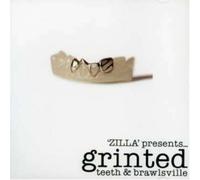 Zilla Presents - Grinted Teeth & Brawlsville