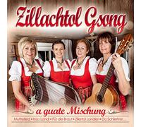 ZILLACHTOL GSONG - A GUATE MISCHUNG