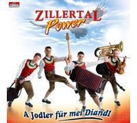 Zillertal Power - A Jodler Für Mei Diandl
