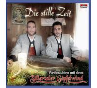 Zillertaler Gipfelwind - Die Stille Zeit