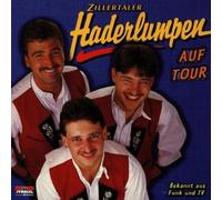Zillertaler Haderlumpen - Auf Tour