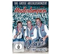 Zillertaler Haderlumpen - Das große Abschiedskonzert - Danke, es war gewaltig!