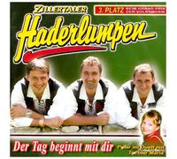 Zillertaler Haderlumpen - Der Tag Beginnt mit Dir