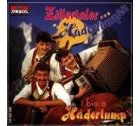 Zillertaler Haderlumpen - I Bin a Haderlump