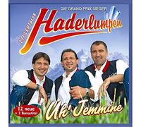 Zillertaler Haderlumpen - Uh' Jemmine