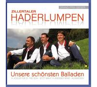 ZILLERTALER HADERLUMPEN - UNSERE SCHONSTEN BALLADEN
