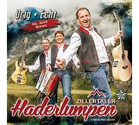 ZILLERTALER HADERLUMPEN - URIG + ECHT