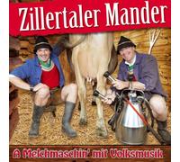 ZILLERTALER MANDER - MELCHMASCHIN' MIT VOLKS