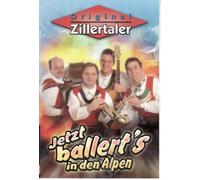 Zillertaler, Original - Jetzt Ballerts in Den Alpen