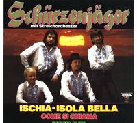 Zillertaler Schürzenjäger (mit Streichorchester) - Ischia-Isola Bella