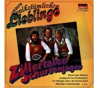 Zillertaler Schürzenjäger - Unsere Volkstümlichen Lieblinge