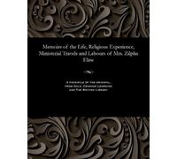 Zilpha Mrs Elaw Memoirs of the Life, Religious Experience, Ministeri (Tascabile)