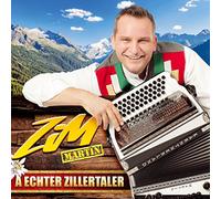 ZIM MARTIN-DER ZILLERTALE - A ECHTER ZILLERTALER