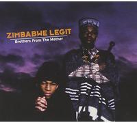 Zimbabwe Legit - Brothers From The Mother