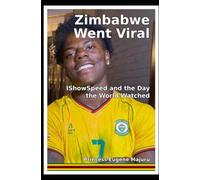 Zimbabwe Went Viral: IShowSpeed and the Day the World Watched