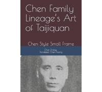 Ziming Chen Chen Family Lineage's Art of Taijiquan (Tascabile)