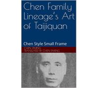 Ziming Chen Fax Chen Family Lineage’s Art of Taijiquan: Chen Style S (Tascabile)