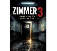 Zimmer 3: Hinter dieser Tür beginnt die Falle: 7