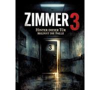 Zimmer 3: Hinter dieser Tür beginnt die Falle