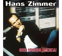 Zimmer, Hans - Vol. 2-Good Morning America!