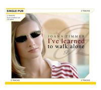 Zimmer,Joana - I'Ve Learned to Walk Alone (2-Track)