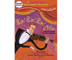 Zin! Zin! Zin!: A Violin and More Stories for Young Musicians