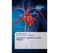 Zina Benkirane Treatment Methods for Heart Disease (Tascabile)