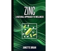 ZINC: A Natural Approach to Wellness