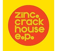 Zinc - Zinc-Crack House E.P.