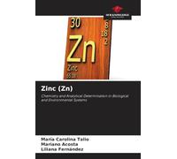 Zinc (Zn): Chemistry and Analytical Determination in Biological and Environmental Systems