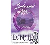 Zinfandel Affair-Magic in the Vineyards - NUOVO D N Leo 2021