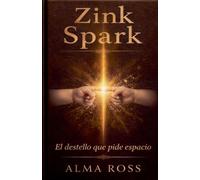 Zink Spark el destello que pide espacio: 1