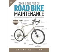 Lennard Zinn Zinn & the Art of Road Bike Maintenance (Tascabile)