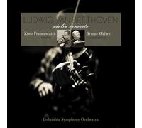 Zino Francescatti, Columbia Symphony Orchestra & Bruno Walter - Beethoven: Violin Concerto