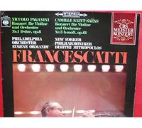 Zino Francescatti Violin - Eugene Ormandy Conducts Philadelphia Orchestra, The / Dimitri Mitropoulos Conducts New York Philharmonic Orchestra, The / Niccolò Paganini , Camille Saint-Saëns - Paganini Concerto No. 1 In D Major For Violin And Orchestra, Op.6