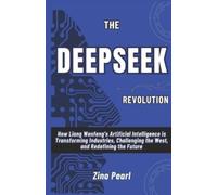 Zino Pearl The DeepSeek Revolution (Tascabile)