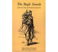 Zinovi Pechkoff Bugle Sounds: Life in the Foreign Legion (1927) (Tascabile)