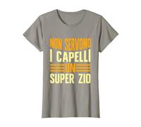 Zio Capelli Non Servono I Capelli per Essere Un Super Zio Maglietta, Donna, Ardesia, XXL