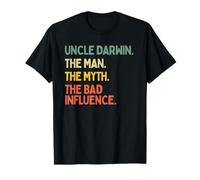 Zio Darwin Citazione The Man The Myth The Bad Influence Funny Maglietta