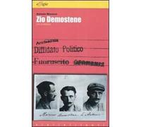 Zio Demostene. Vita di randagi