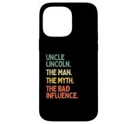 Zio Lincoln Citazione The Man The Myth The Bad Influence Funny Custodia per iPhone 14 Pro Max