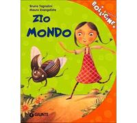 Zio Mondo. Ediz. illustrata