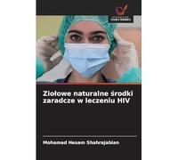 Zio¿owe naturalne ¿rodki zaradcze w leczeniu HIV