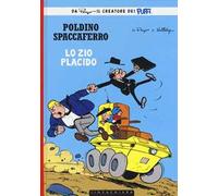 Zio Placido. Poldino Spaccaferro. Vol. 4