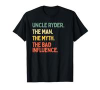 Zio Ryder Citazione The Man The Myth The Bad Influence Funny Maglietta