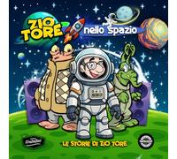 Zio Tore nello Spazio: Le storie di Zio Tore