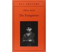 Zio Tungsteno. Ricordi di un'infanzia chimica